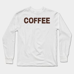 Coffee is a Human Right Long Sleeve T-Shirt